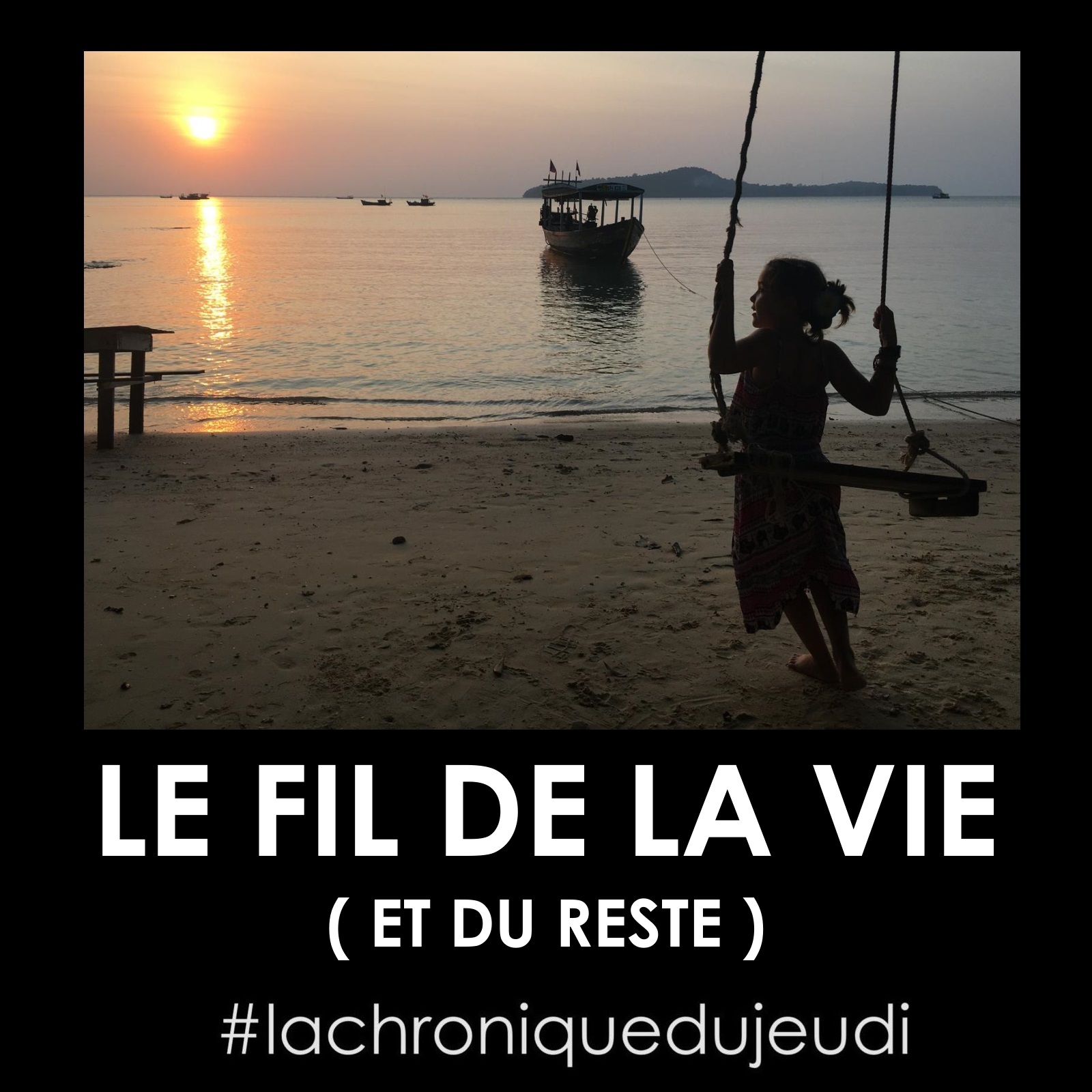 plage cambodge ile balancoire petite fille fillette aurore coucher de soleil audreyfario blog litteraire photo artphoto mer crepuscule bateau liberte evasion voyage sauvage lacher prise